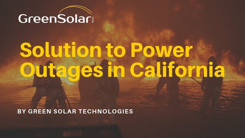 Green Solar Technologies offers solution to Power Outages in California